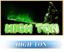 HIGH TON
